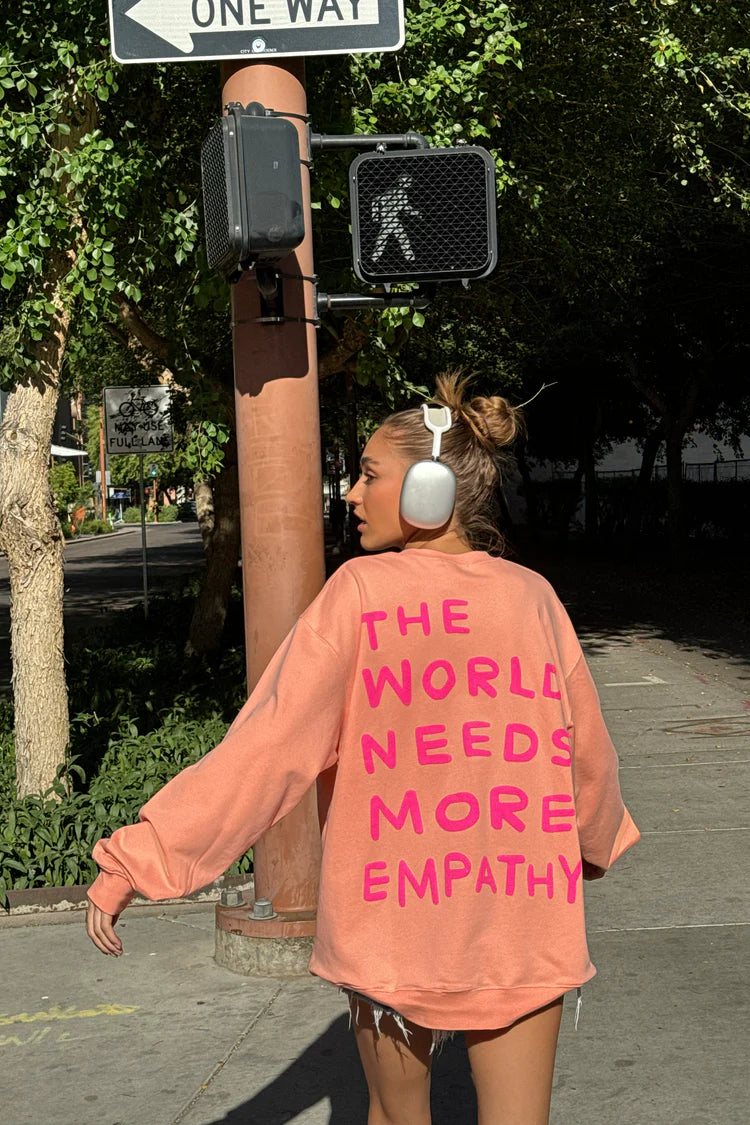 THE WORLD NEEDS MORE EMPATHY