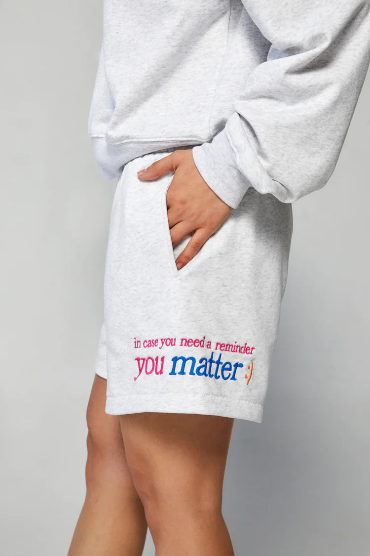 YOU MATTER SWEATSHORTS